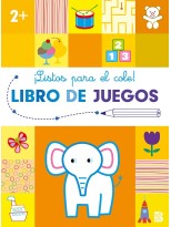 LISTOS PARA EL COLE-LIBRO DE JUEGOS +2