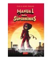 MANUAL PARA SUPERHÉROES 1 EL LIBRO MÁGICO