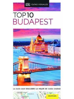 BUDAPEST (GUÍAS VISUALES TOP 10)