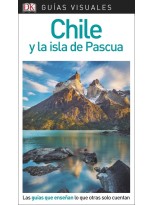 CHILE Y LA ISLA DE PASCUA (GUÍAS VISUALES)