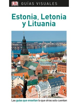 ESTONIA, LETONIA Y LITUANIA (GUÍAS VISUALES)