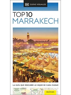 MARRAKECH (GUÍAS VISUALES TOP 10)