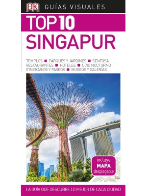SINGAPUR (GUÍAS VISUALES TOP 10)