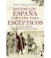 HISTORIA DE ESPAÑA CONTADA PARA ESCEPTICOS