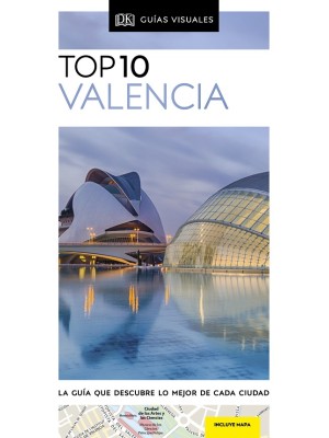 VALENCIA TOP 10 (GUÍAS VISUALES TOP 10)