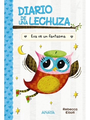 DIARIO DE UNA LECHUZA 2 EVA VE UN FANTASMA