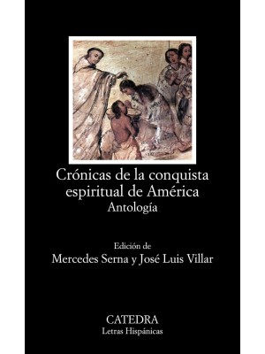CRÓNICAS DE LA CONQUISTA ESPIRITUAL DE AMÉRICA