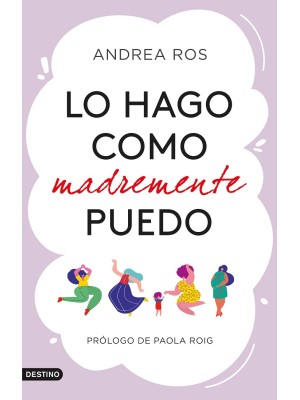 LO HAGO COMO MADREMENTE PUEDO