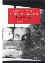 QUE VAN A MORIR TE SALUDAN, LOS
