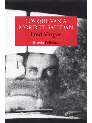 QUE VAN A MORIR TE SALUDAN, LOS