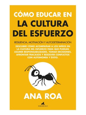 CÓMO EDUCAR EN LA CULTURA DEL ESFUERZO