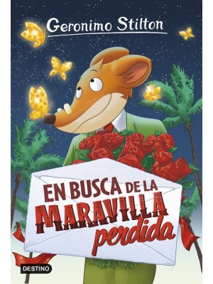 GERONIMO STILTON /02 EN BUSCA DE LA MARAVILLA PERDIDA