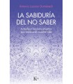SABIDURÍA DEL NO SABER, LA