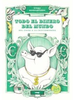 TODO EL DINERO DEL MUNDO