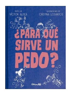 PARA QUÉ SIRVE UN PEDO?