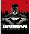 BATMAN. LA GUÍA DEFINITIVA