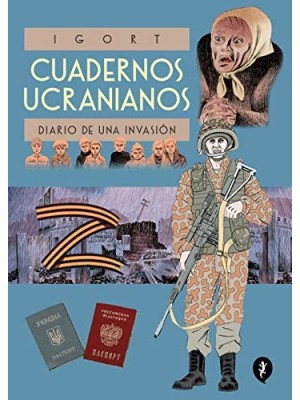 CUADERNOS UCRANIANOS. DIARIO DE UNA INVASIÓN