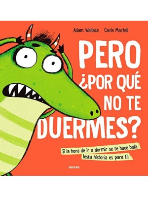 PERO POR QUÉ NO TE DUERMES?