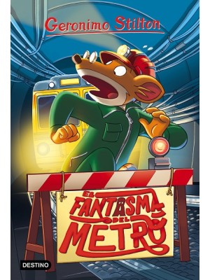 GERONIMO STILTON /12 EL FANTASMA DEL METRO