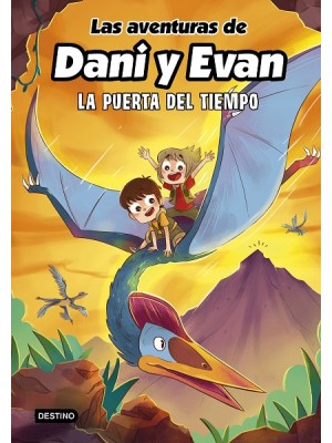 AVENTURAS DE DANI Y EVAN 07 LA PUERTA DEL TIEMPO