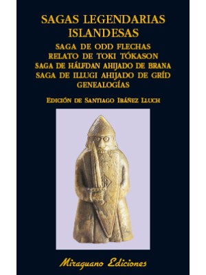 SAGAS LEGENDARIAS ISLANDESAS. SAGA DE ODD FLECHAS. RELATO DE TOKI TÓKASON. SAGA