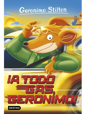 GERONIMO STILTON /59 A TODO GAS GERONIMO