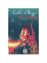 CARLOS EL DRAGÓN QUE NO QUERÍA DORMIR