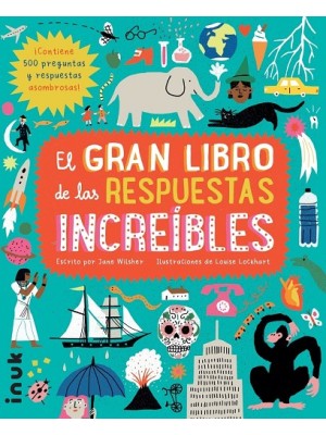 GRAN LIBRO DE LAS RESPUESTAS INCREIBLES, EL