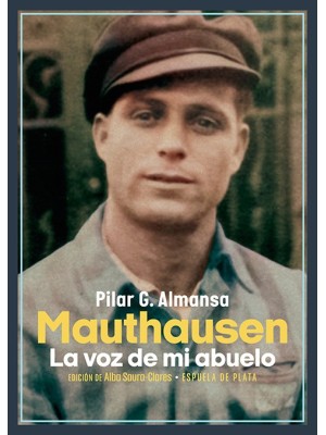 MAUTHAUSEN. LA VOZ DE MI ABUELO