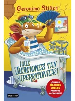 GERONIMO STILTON /24 QUE VACACIONES TAN SUPERRATONICAS