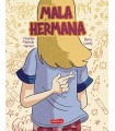 MALA HERMANA. ¿QUÉ SIGNIFICA SER UNA BUENA HERMANA?