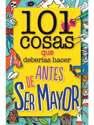 101 COSAS QUE DEBERÍAS HACER ANTES DE SER MAYOR