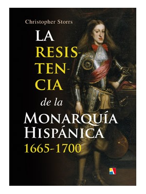 RESISTENCIA DE LA MONARQUÍA HISPÁNICA, 1665-1700