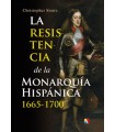 RESISTENCIA DE LA MONARQUÍA HISPÁNICA, 1665-1700