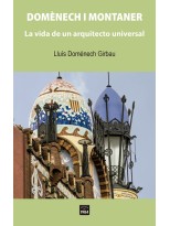 DOMÈNECH I MONTANE LA VIDA DE UN ARQUITECTO UNIVERSAL