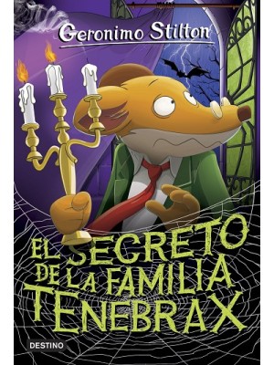 GERONIMO STILTON /18 EL SECRETO DE LA FAMILIA TENEBRAX