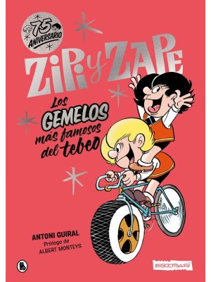 ZIPI Y ZAPE. LOS GEMELOS MÁS FAMOSOS DEL TEBEO