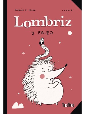 LOMBRIZ Y ERIZO