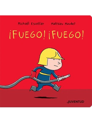 FUEGO FUEGO!