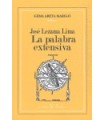 JOSÉ LEZAMA LIMA. LA PALABRA EXTENSIVA