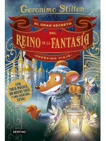 GERONIMO STILTON EL GRAN SECRETO DEL REINO DE LA FANTASIA UNDECIMO VIAJE