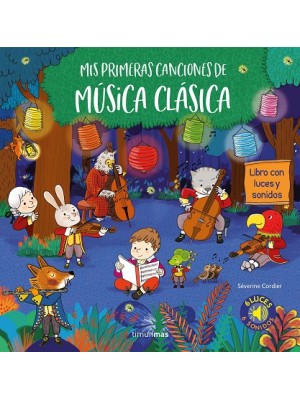 MIS PRIMERAS CANCIONES DE MUSICA CLASICA (LIBRO SONIDOS)