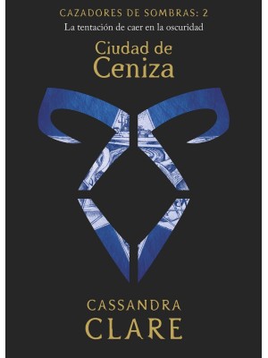 CAZADORES DE SOMBRAS /2 CIUDAD DE CENIZA