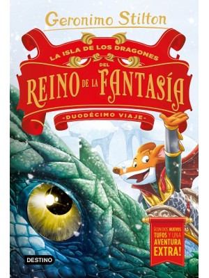 GERONIMO STILTON / LA ISLA DE LOS DRAGONES DEL REINO DE LA FANTASIA DUODECIMO VIAJE