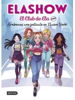 ELASHOW EL CLUB DE ELA /1 GRABAMOS UNA PELICULA EN NUEVA YORK