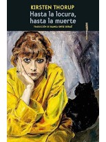 HASTA LA LOCURA, HASTA LA MUERTE