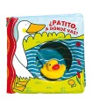 PATITO, A DÓNDE VAS? ( LIBRO BAÑO)