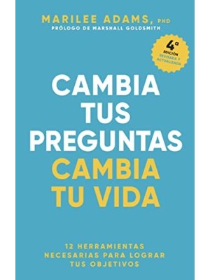 CAMBIA TUS PREGUNTAS, CAMBIA TU VIDA