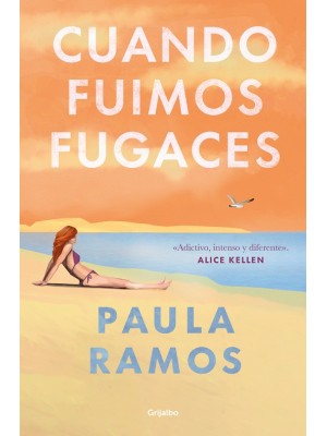 CUANDO FUIMOS FUGACES