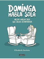 DOMINGA HABLA SOLA